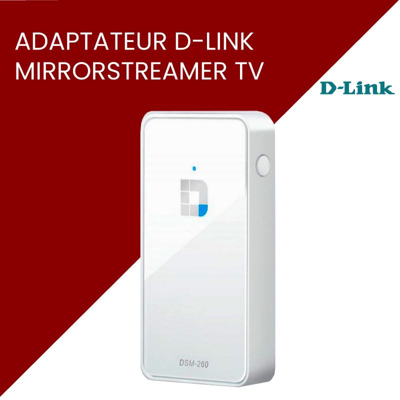 Adaptateur D-LINK  MirrorStreamer TV pour l'affichage sans fil avec DLNA DMR, Miracast, MirrorOp - DSM-260/EU (DSM-260/EU) à 166